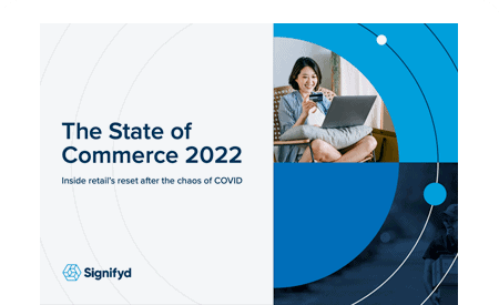 Cover of Signifyd's State of Commerce 2022 report