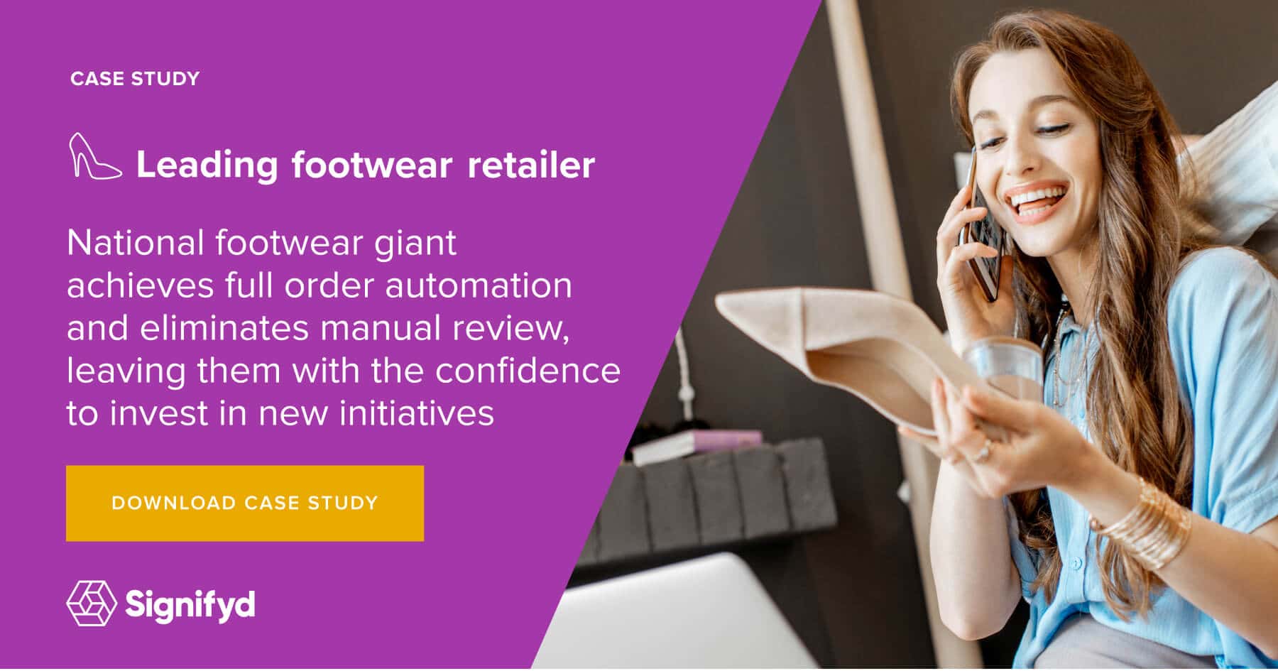 Leading the fashion footwear industry Signifyd